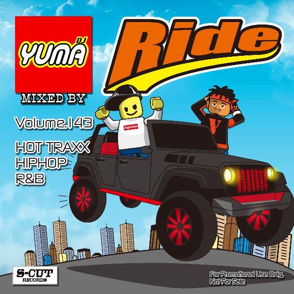 【DJ YUMA】RIDE Volume.143/HIP HOP R&amp;B/MIX CD TYGA P...