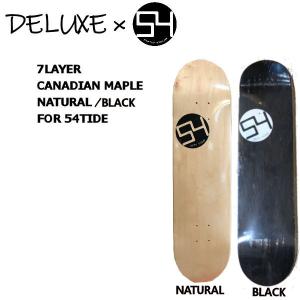 デラックス7レイヤー×54SB DELUXE 7LAYER×54 BLANK  スケートボードデッキ ブランク Adult Kids'  大人 子供 キッズ  7層 カナディアンメープル｜54tide