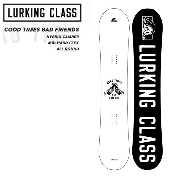 ラーキングクラス LURKING CLASS GOOD TIMES BAD FRIENDS SNOW...
