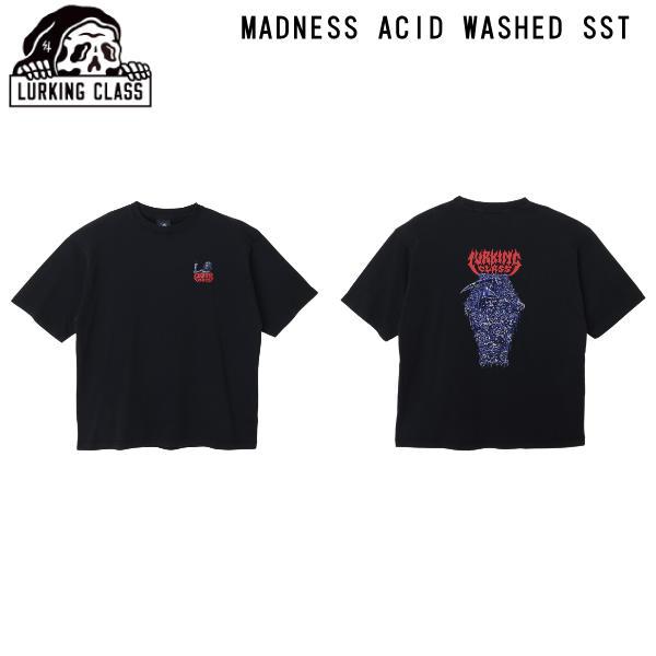 ラーキングクラス LURKING CLASS MADNESS ACID WASHED S/S TEE...