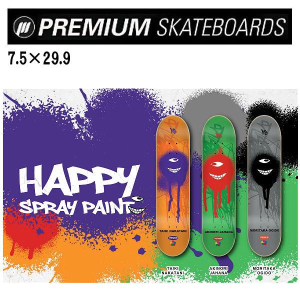 プレミアム PREMIUM スケートボード HAPPY SPRAY PAINT デッキ ジュニア キ...