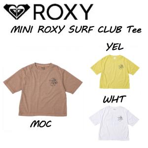 ロキシー ROXY春夏 MINI ROXY SURF CLUB Tシャツ GIRLS KIDS キッズ 半袖 スケートボード サーフィン キャンプ アウトドア トップス｜54tide