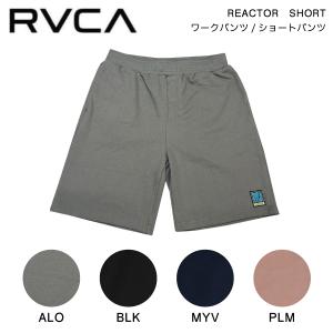 ルーカ RVCA メンズ REACTOR SHORT ウォークパンツ/ショートパンツ スケートボード サーフィン キャンプ｜54tide
