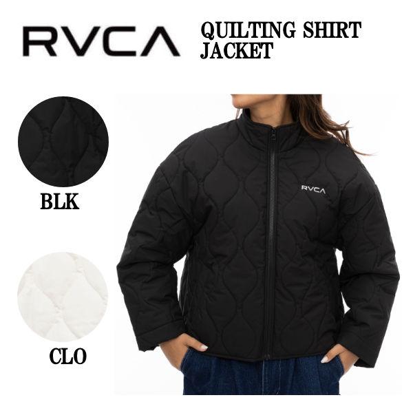 ルーカ RVCA レディース QUILTING SHIRT JACKET ジャケット アウター ダウ...