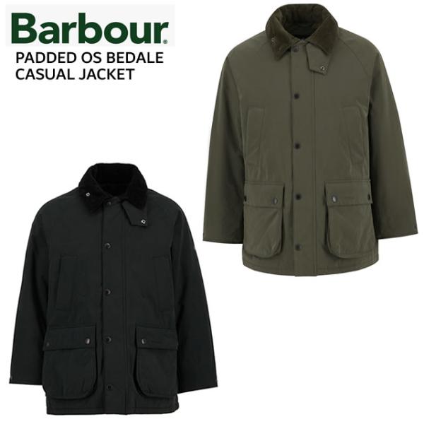 即納BARBOUR バブアー BEDALE ビデイル PADDED OS BEDALE CASUAL...