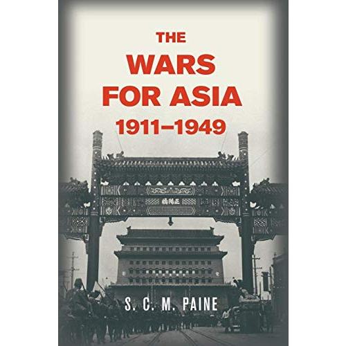 The Wars for Asia, 1911-1949