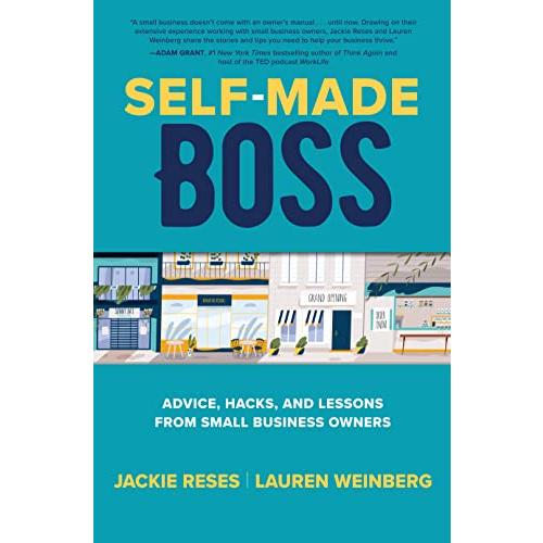 Self-Made Boss: Advice, Hacks, and Lessons from Sm...