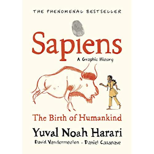 Sapiens A Graphic History, Volume 1: The Birth of ...