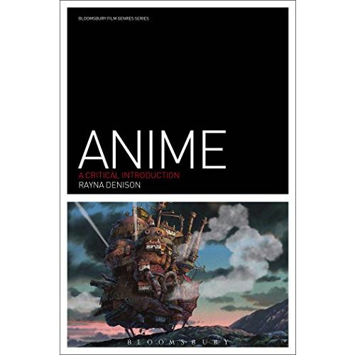 Anime: A Critical Introduction (Film Genres)
