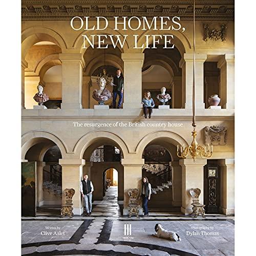 Old Homes, New Life: The Resurgence of the British...