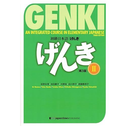 GENKI: An Integrated Course in Elementary Japanese...
