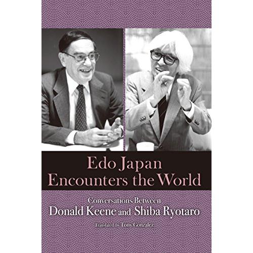 Edo Japan Encounters the World: Conversations Betw...