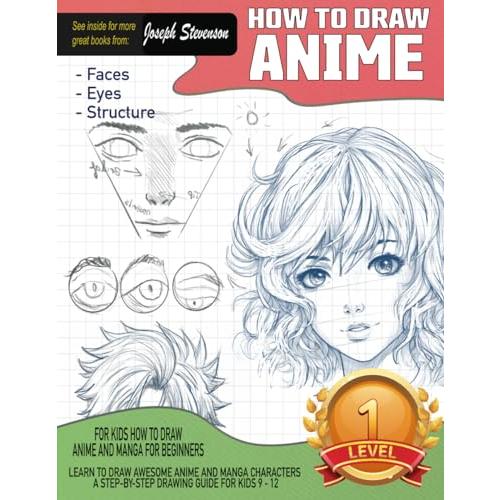 How to Draw Anime for Kids How to Draw Anime and M...