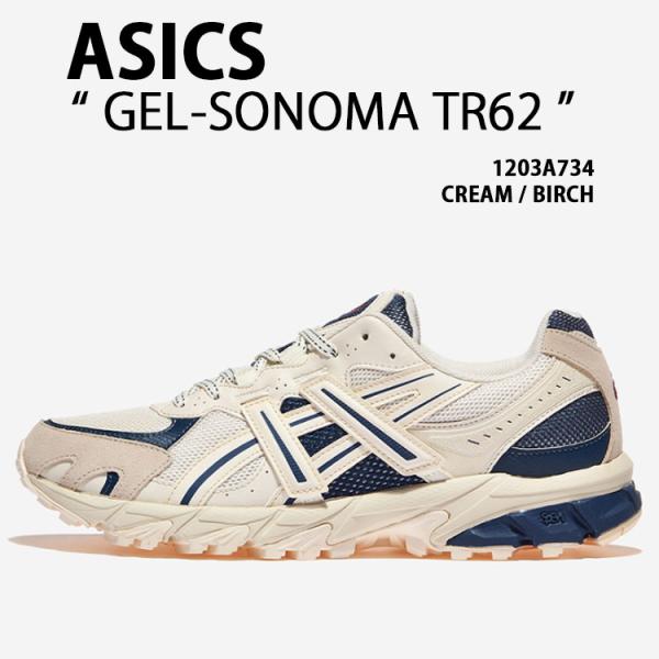 asics アシックス スニーカー GEL-SONOMA TR62 CREAM BIRCH 1203...