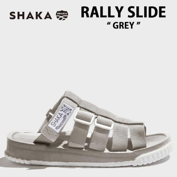 SHAKA サンダル シャカ サンダル RALLY SLIDE ラリースライド GREY グレー ス...