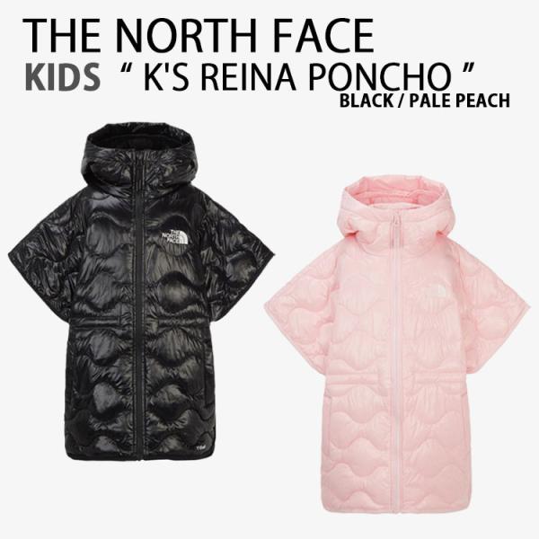 THE NORTH FACE ノースフェイス キッズ コートジャケット K&apos;S REINA PONC...