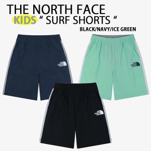 THE NORTH FACE ノースフェイス キッズ ラッシュガード ハーフパンツ ショートパンツ KIDS SURF SHORTS 防水パンツ 水着 キッズ用 子供用 NS6NS05S/T/U