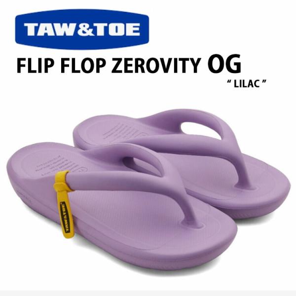 TAW＆TOE トー＆トー サンダル FLIP FLOP ZEROVITY OG LILAC PUR...