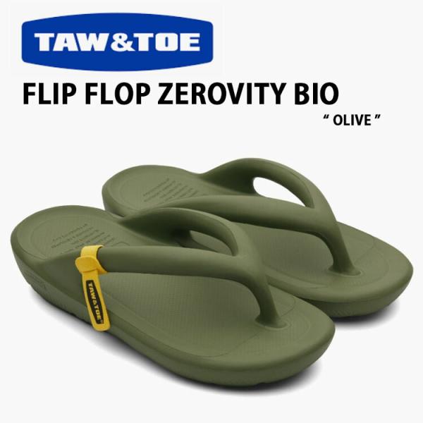 TAW ＆ TOE トー＆トー サンダル FLIP FLOP ZEROVITY BIO OLIVE ...
