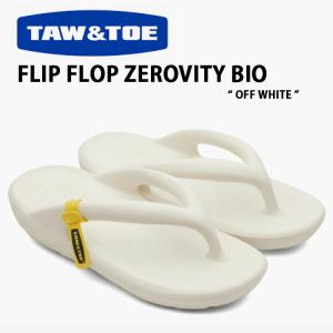 TAW ＆ TOE トー＆トー サンダル FLIP FLOP ZEROVITY BIO OFF WHITE フリップフロップ 一体型サンダル 一体形成  シャワーサンダル スライドサンダル ZFFOWAJ｜a-dot