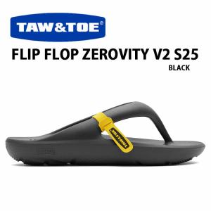 TAW＆TOE トー＆トー サンダル FLIP FLOP V2 ZEROVITY S25 BLACK フリップフロップ 一体型サンダル 一体形成  シャワーサンダル スライドサンダル スリッパー｜a-dot