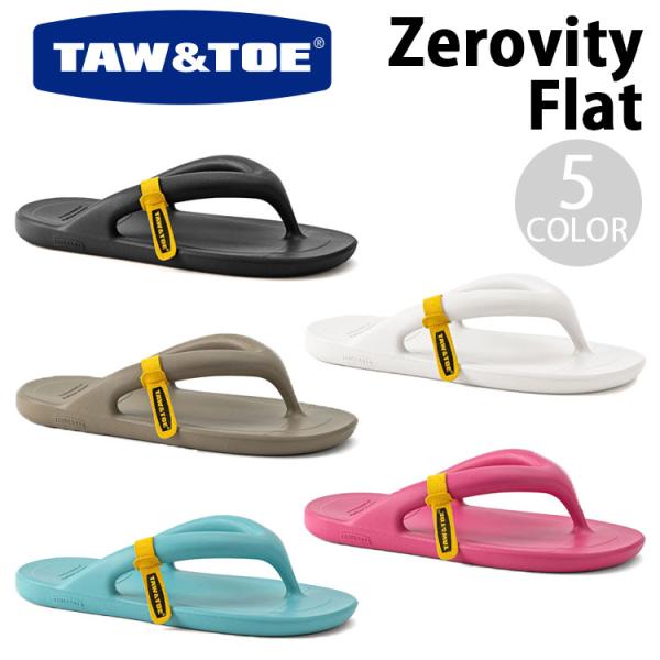 TAW ＆ TOE トー＆トー リカバリーサンダル Zerovity FLAT セロビティフラット ...