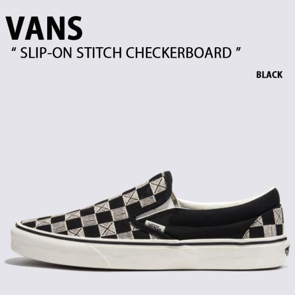 VANS バンズ スニーカー SLIP-ON STITCH CHECKERBOARD BLACK V...