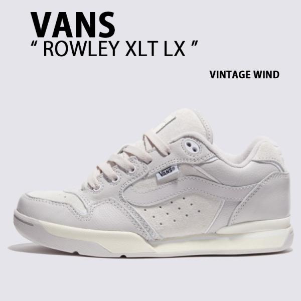 VANS バンズ スニーカー VANS ROWLEY XLT LX VINTAGE WIND VN0...
