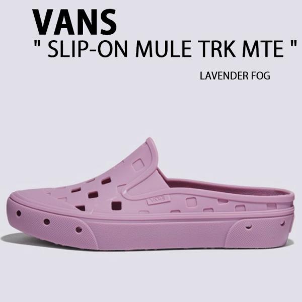 VANS バンズ シューズ SLIP-ON MULE TRK MTE LAVENDER FOG VN...