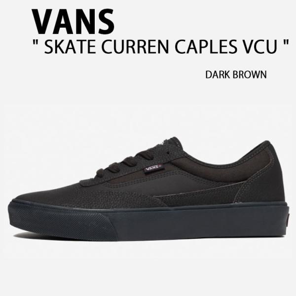 VANS バンズ スニーカー SKATE CURREN CAPLES VCU DARK BROWN ...