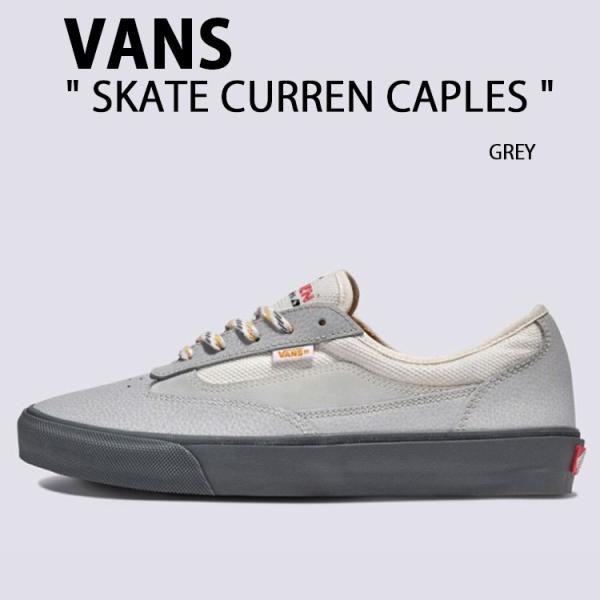 VANS バンズ スニーカー SKATE CURREN CAPLES GREY VVN000D85G...