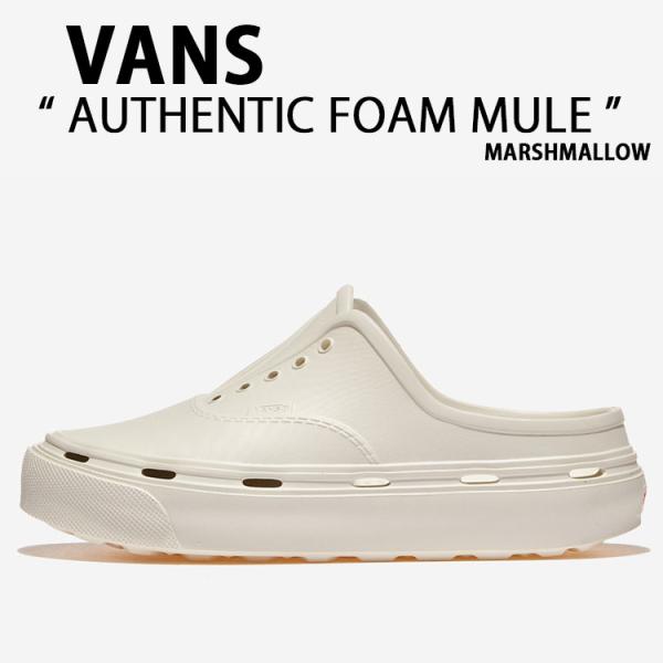 VANS バンズ スニーカー AUTHENTIC FOAM MULE MARSHMALLOW VN0...