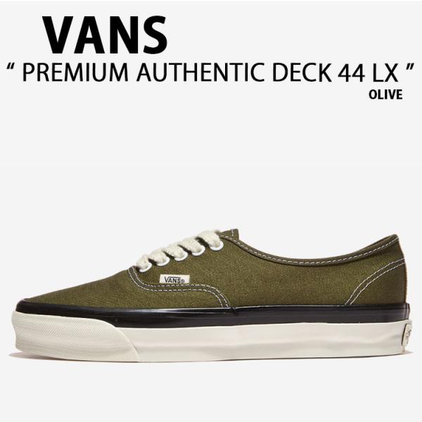 VANS バンズ スニーカー PREMIUM AUTHENTIC DECK 44 LX OLIVE ...