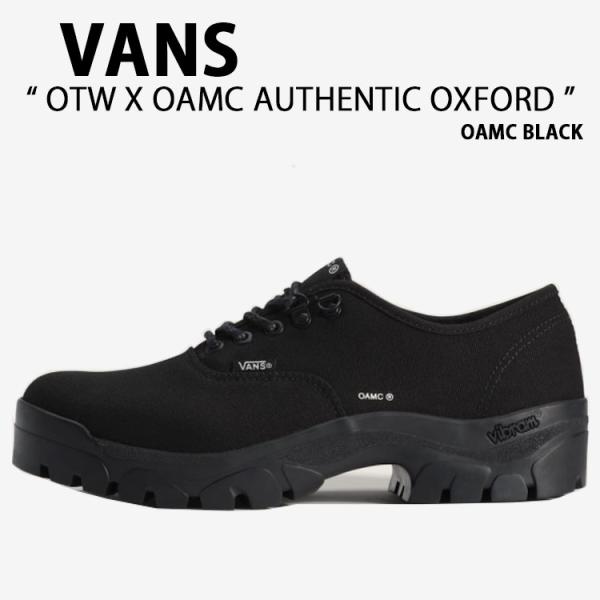 VANS バンズ スニーカー OTW X OAMC AUTHENTIC OXFORD OAMC BL...