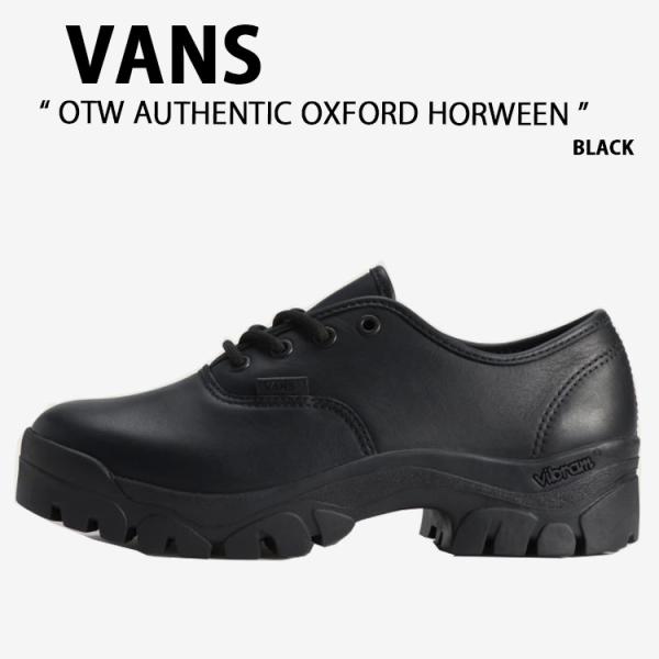 VANS バンズ シューズ OTW AUTHENTIC OXFORD HORWEEN BLACK V...