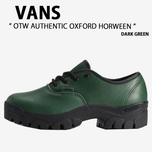 VANS バンズ シューズ OTW AUTHENTIC OXFORD HORWEEN DARK GR...
