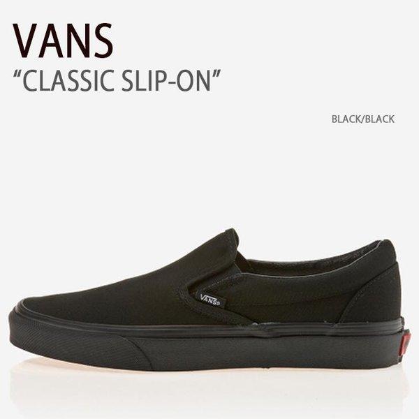 VANS バンズ スニーカー CLASSIC SLIP-ON BLACK BLACK クラシックスリ...