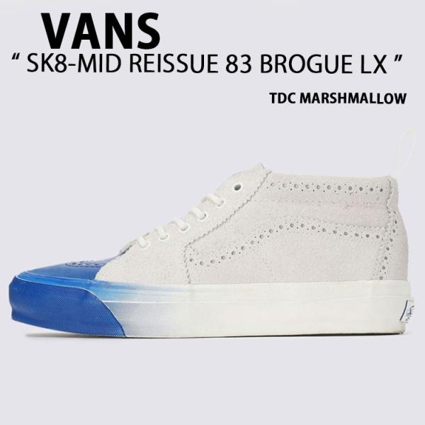 VANS バンズ スニーカー SK8-MID REISSUE 83 BROGUE LX MARSHM...