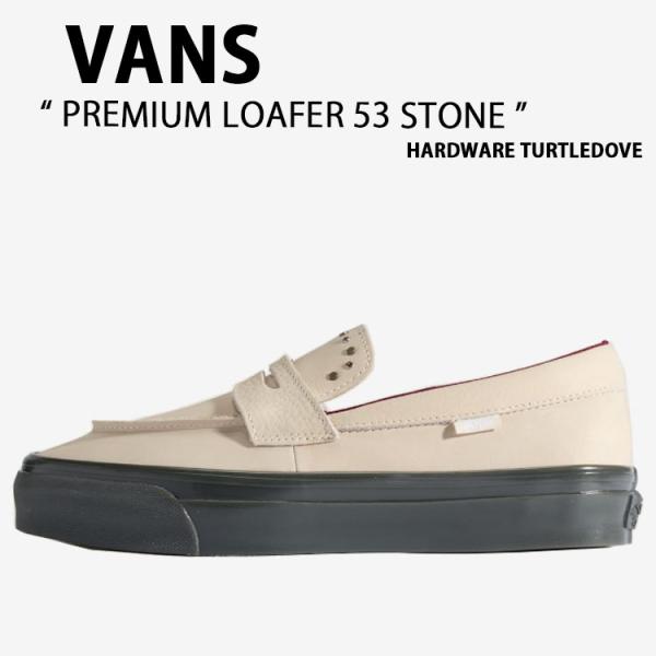 VANS バンズ シューズ PREMIUM LOAFER 53 STONE HARDWARE TUR...