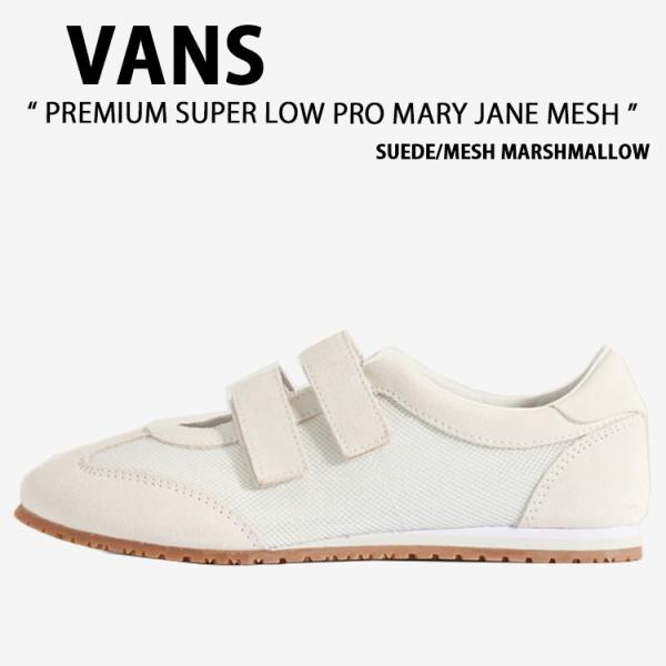 VANSバンズシューズ SUPER LOWPRO MARY JANE MESH SUEDE MESH...