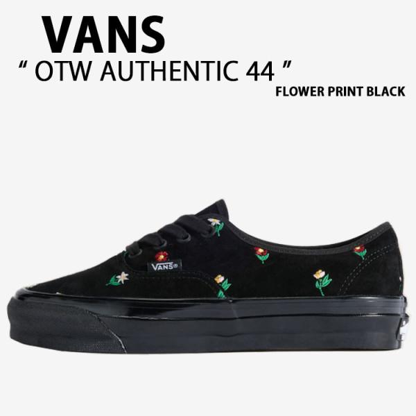 VANS バンズ スニーカー OTW AUTHENTIC 44 FLOWER PRINT BLACK...