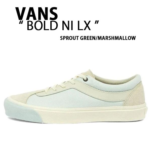 VANS バンズ スニーカー BOLD NI LX SPROUT GREEN MARSHMALLOW...