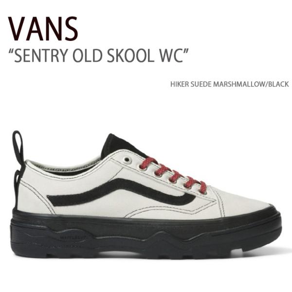 VANS バンズ スニーカー SENTRY OLD SKOOL WC HIKER SUEDE MAR...