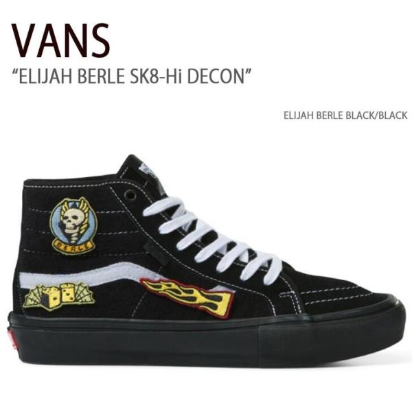 VANS バンズ スニーカー ELIJAH BERLE SK8-Hi DECON ELIJAH BE...