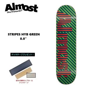 ALMOST オールモスト デッキ STRIPES HYB GREEN 8.0インチ デッキテープ無料！ 8.0×31.6 DECK SKATEBOARD　日本正規品｜abeam-shop