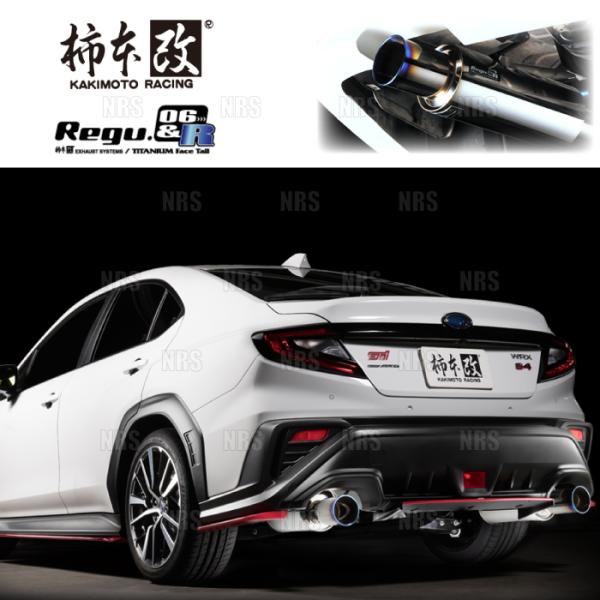 柿本改 カキモト Regu.06＆R WRX S4 VBH FA24 2021/11〜 4WD車 C...