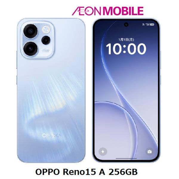 OPPO オッポ Reno15 A 256GB オーロラブルー 本体 SIMフリー CPH2801_...