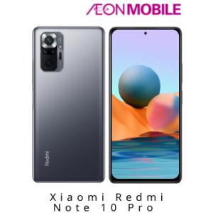 スマートフォン Xiaomi Redmi Note 10 Pro オニキスグレー スマートホン 本体のみ