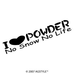 I love POWDER No Snow No Life カッティングステッカー ステッカー スノー 雪 車 JDM USDM US オリジナル デザイン スノボ スキー SURF スケボー サーフ｜agstyle