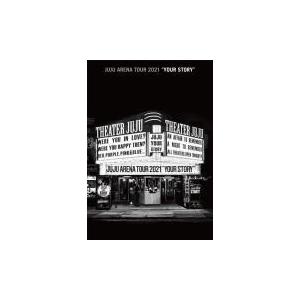 JUJU DVD/JUJU ARENA TOUR 2021「YOUR STORY」 22/11/23...
